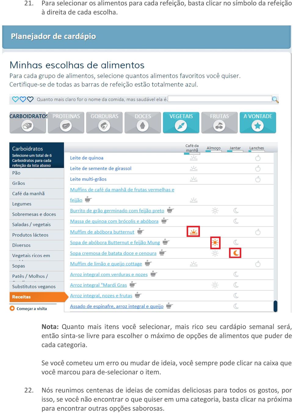 puder de cada categoria. Se você cometeu um erro ou mudar de ideia, você sempre pode clicar na caixa que você marcou para de-selecionar o item. 22.