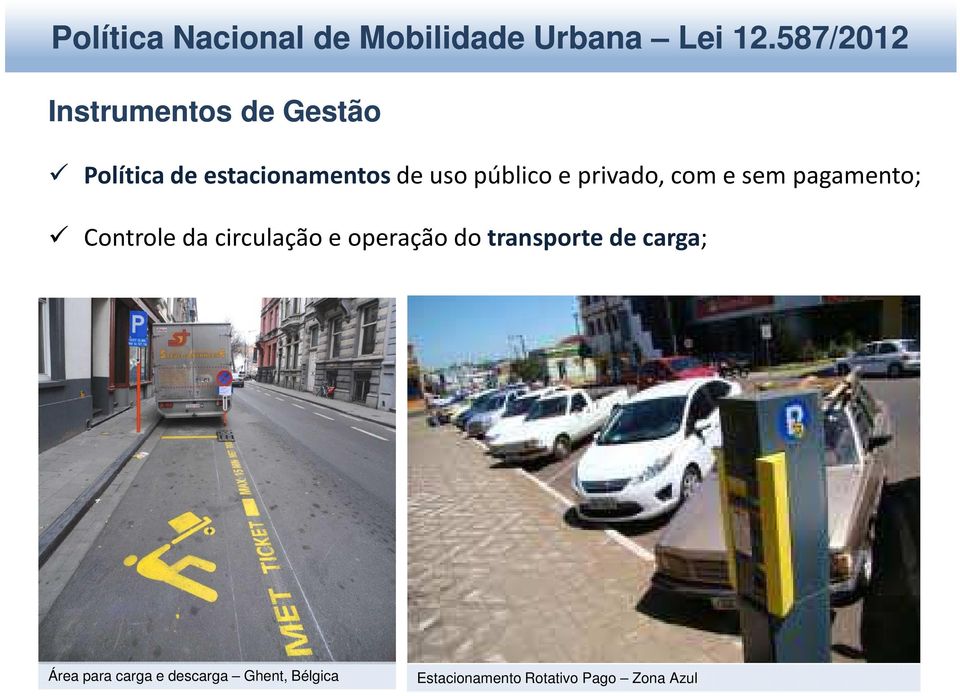 circulação e operação do transporte de carga; Área para