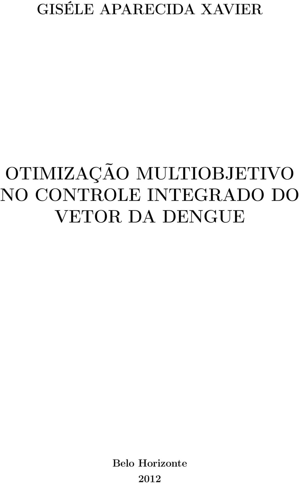 NO CONTROLE INTEGRADO DO