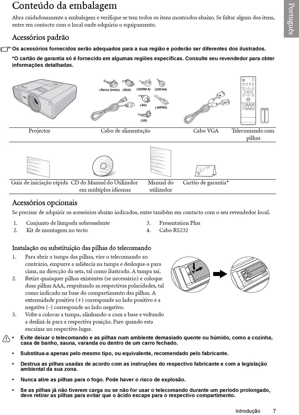 Consulte seu revendedor para obter informações detalhadas.