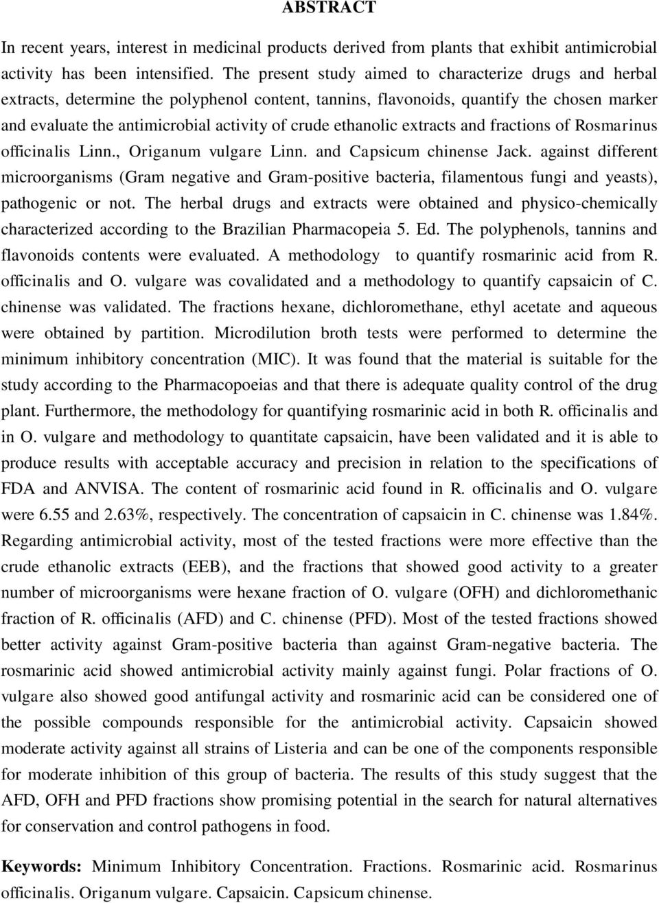 ethanolic extracts and fractions of Rosmarinus officinalis Linn., Origanum vulgare Linn. and Capsicum chinense Jack.