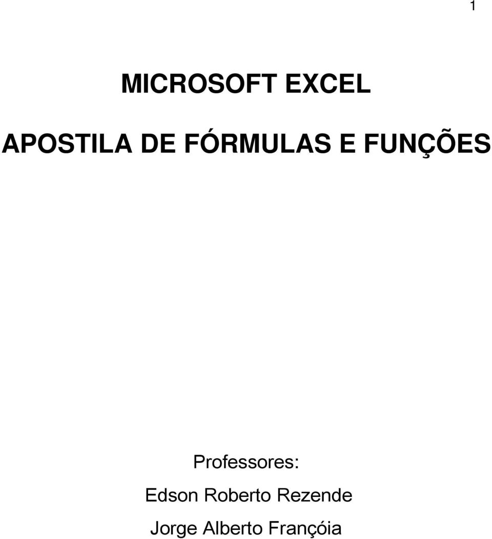 Professores: Edson Roberto