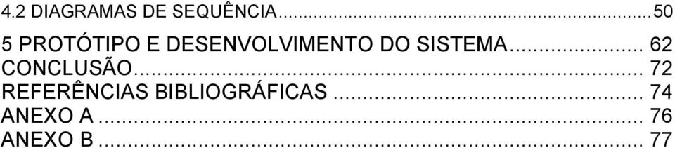 SISTEMA... 62 CONCLUSÃO.