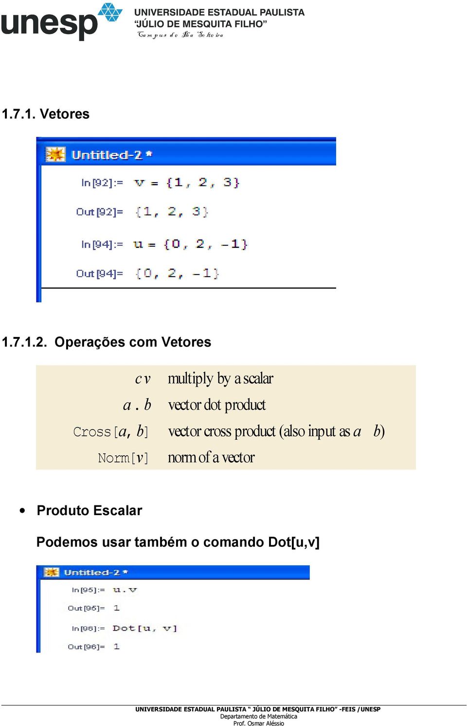 b vector dot product Cross[a, b] Norm[v] vector cross