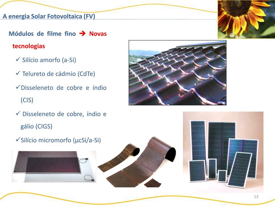 (CdTe) Disseleneto de cobre e índio (CIS) Disseleneto de