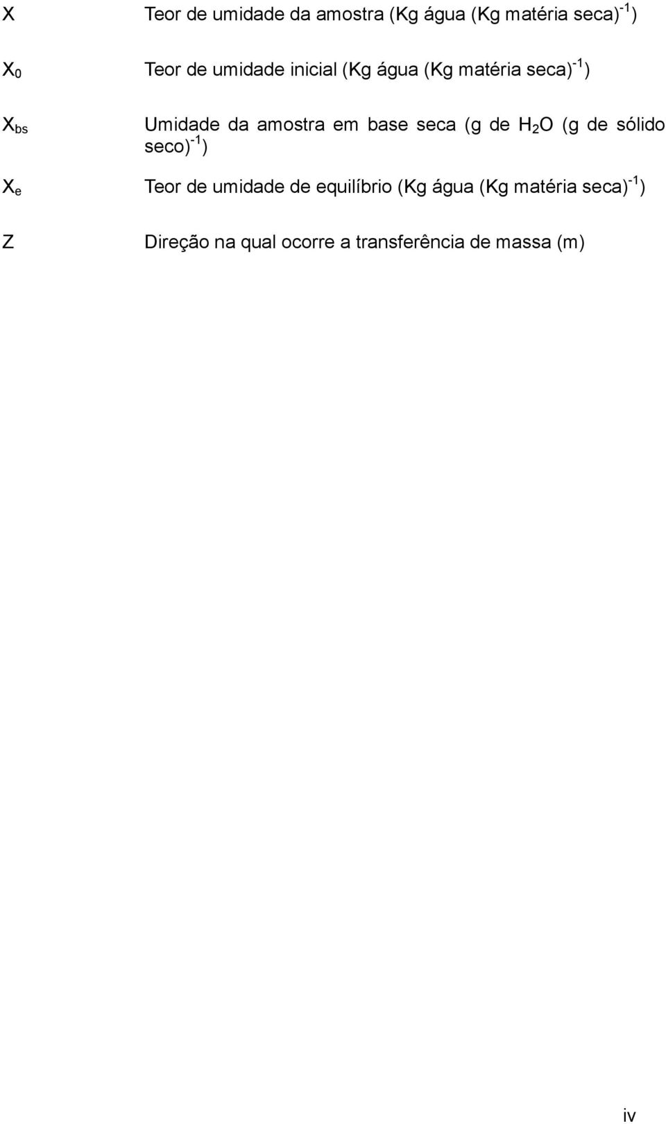 base seca (g de H 2 O (g de sólido seco) -1 ) X e Teor de umidade de