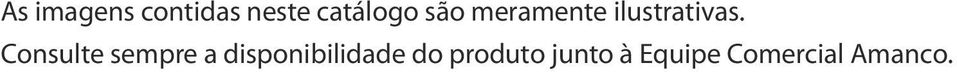 Consulte sempre a disponibilidade