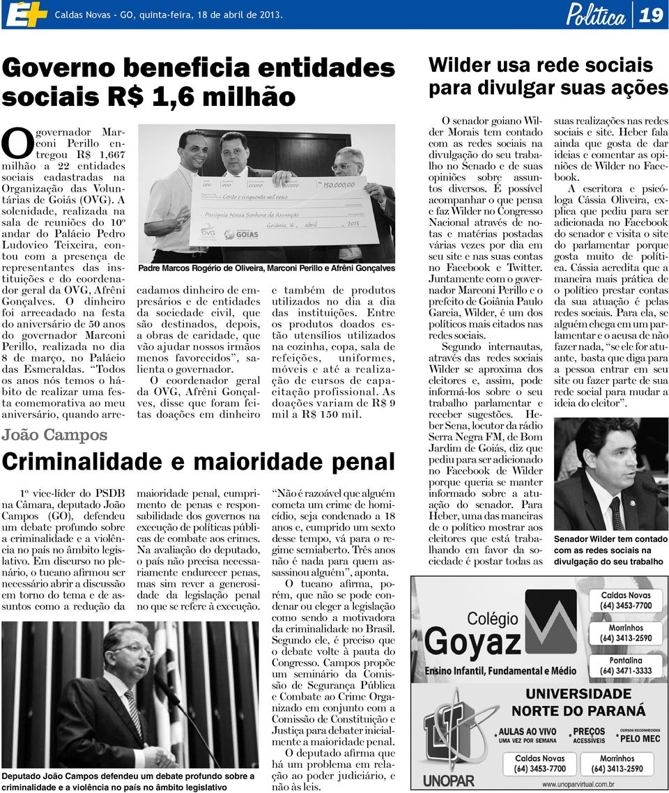 sociais cadastradas na Organização das Voluntárias de Goiás (OVG).