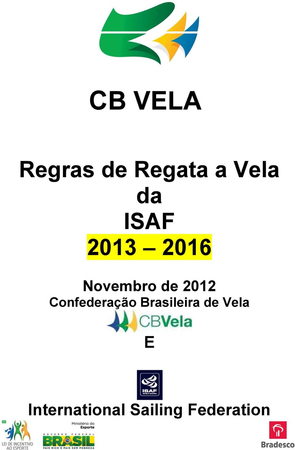 Novembro de 2012 Confederação