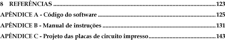 ..125 APÊNDICE B - Manual de instruções.