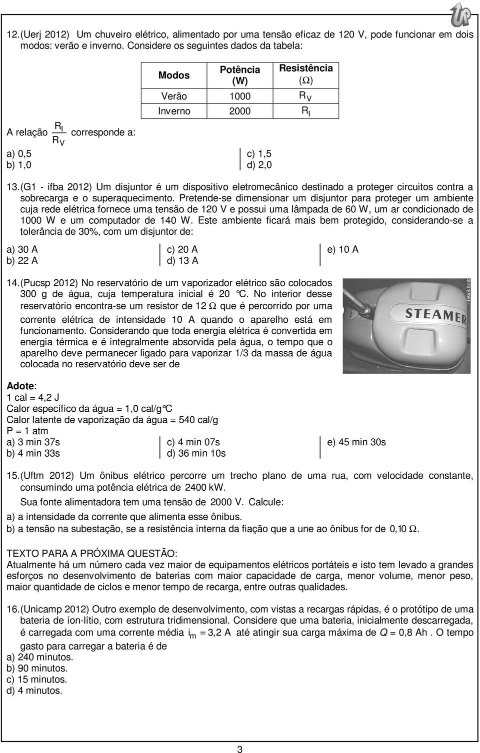 (G1 - ifba 01) Um disjuntor é um dispositivo eletromecânico destinado a proteger circuitos contra a sobrecarga e o superaquecimento.