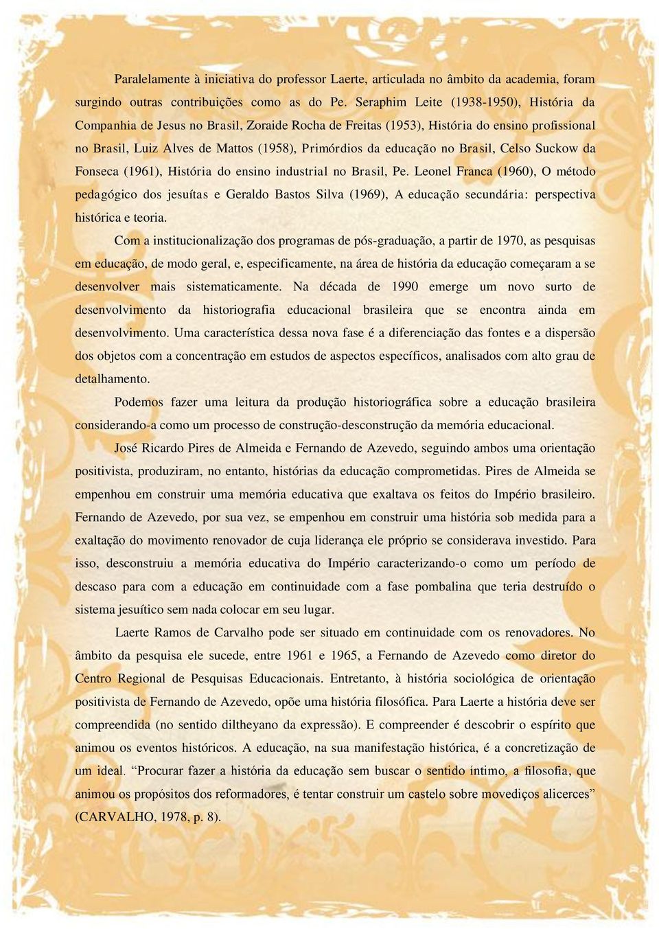 no Brasil, Celso Suckow da Fonseca (1961), História do ensino industrial no Brasil, Pe.