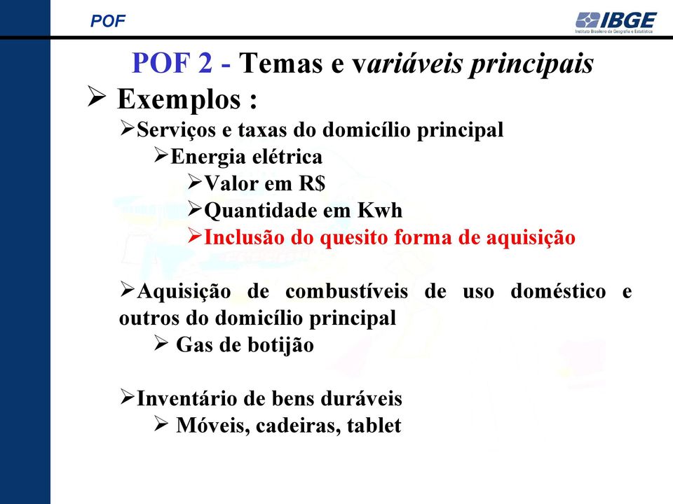 forma de aquisição Aquisição de combustíveis de uso doméstico e outros do