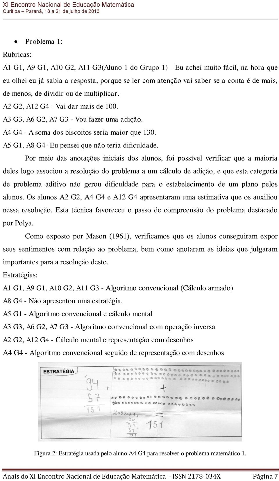 A5 G1, A8 G4- Eu pensei que não teria dificuldade.