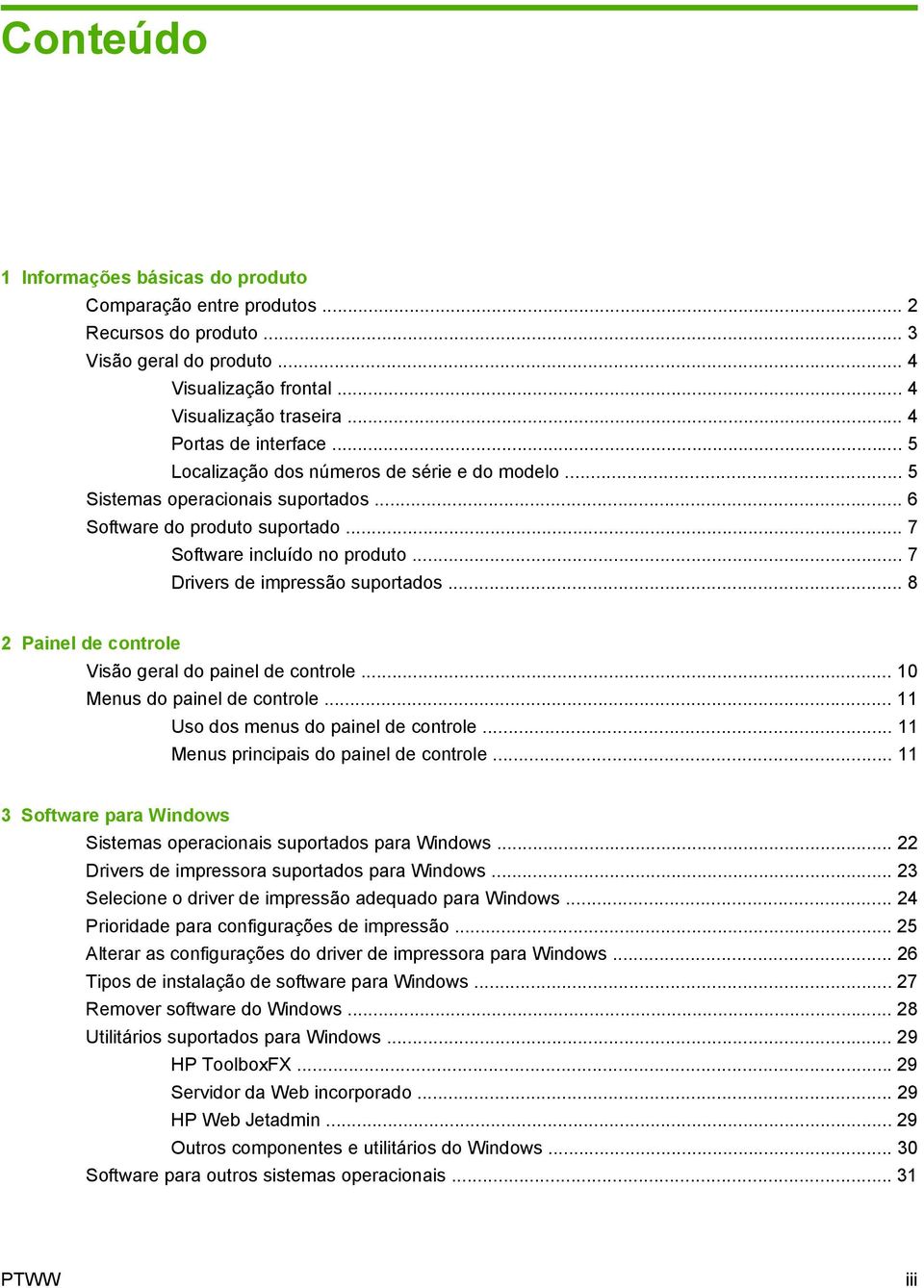 .. 8 2 Painel de controle Visão geral do painel de controle... 10 Menus do painel de controle... 11 Uso dos menus do painel de controle... 11 Menus principais do painel de controle.