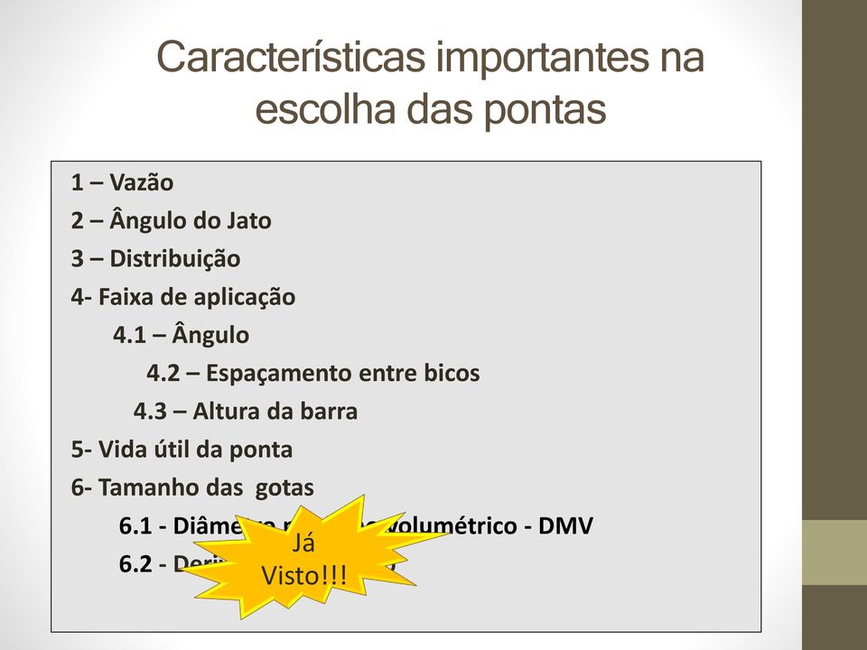 2 Espaçamento entre bicos 4.