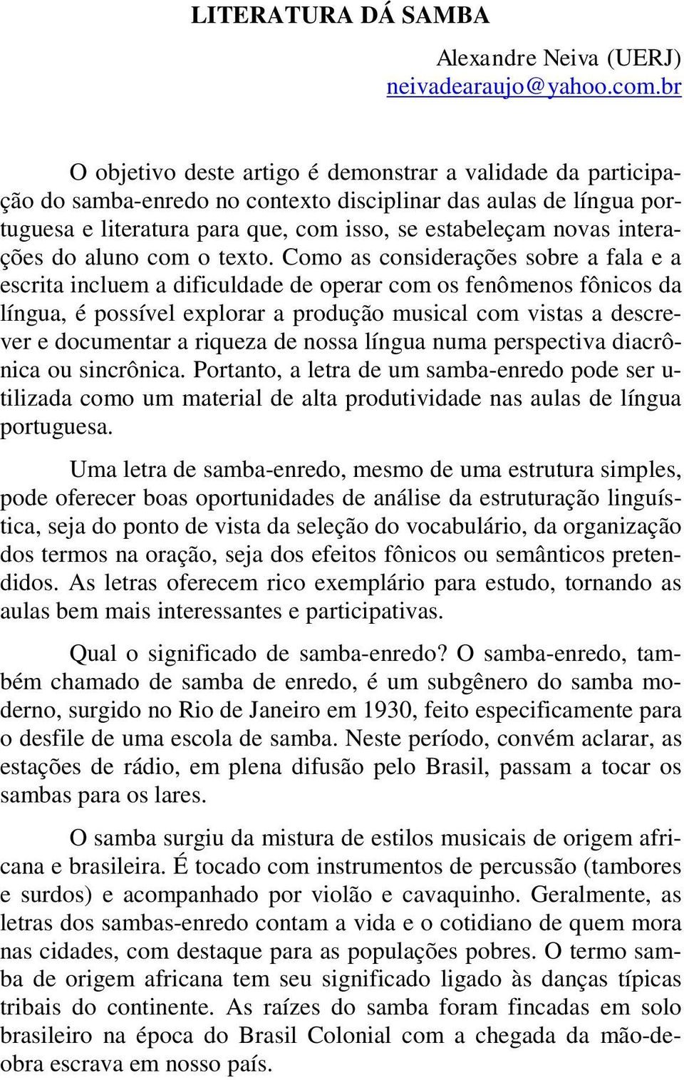 interações do aluno com o texto.