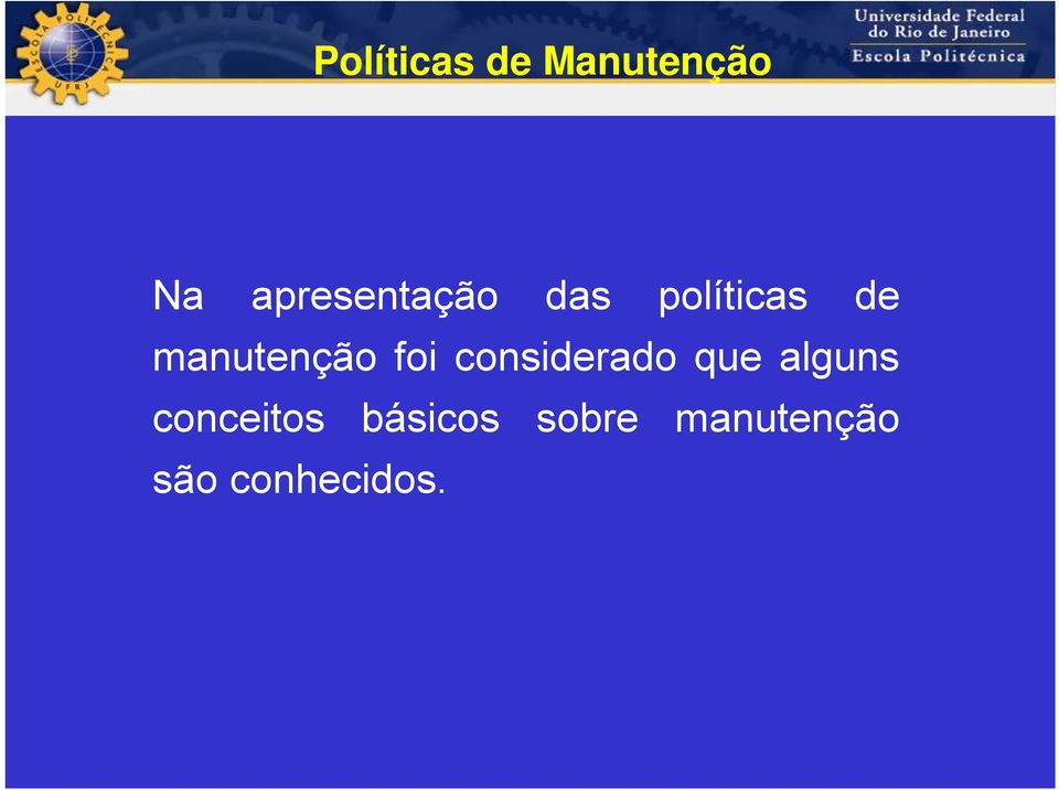 manutenção foi considerado que