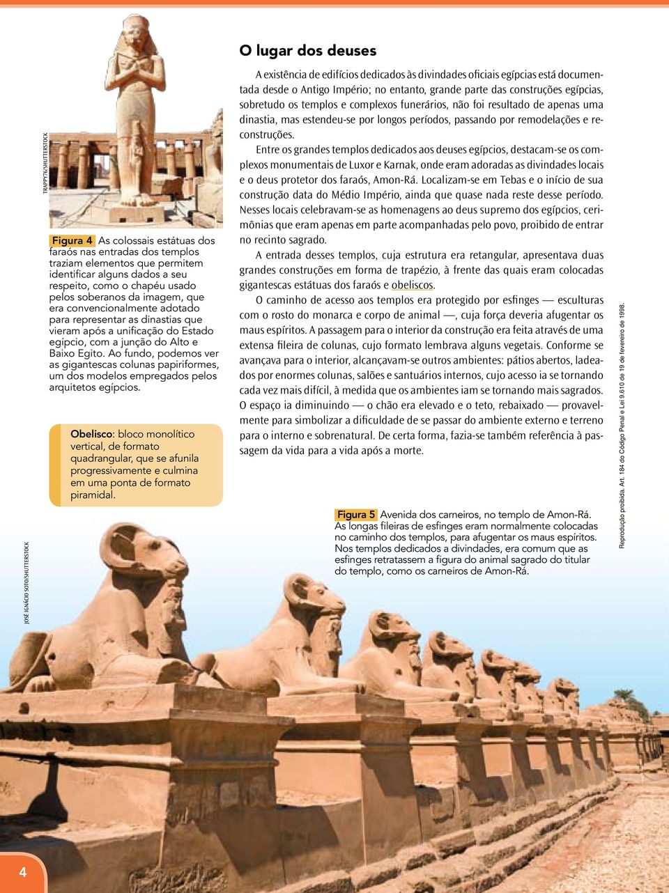 Baixo Egito. Ao fundo, podemos ver as gigantescas colunas papiriformes, um dos modelos empregados pelos arquitetos egípcios.
