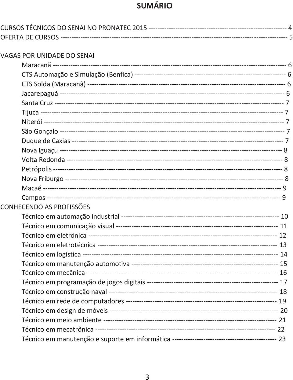 --------------------------------------------------------------------------------------------------------- 6 CTS Automação e Simulação (Benfica)