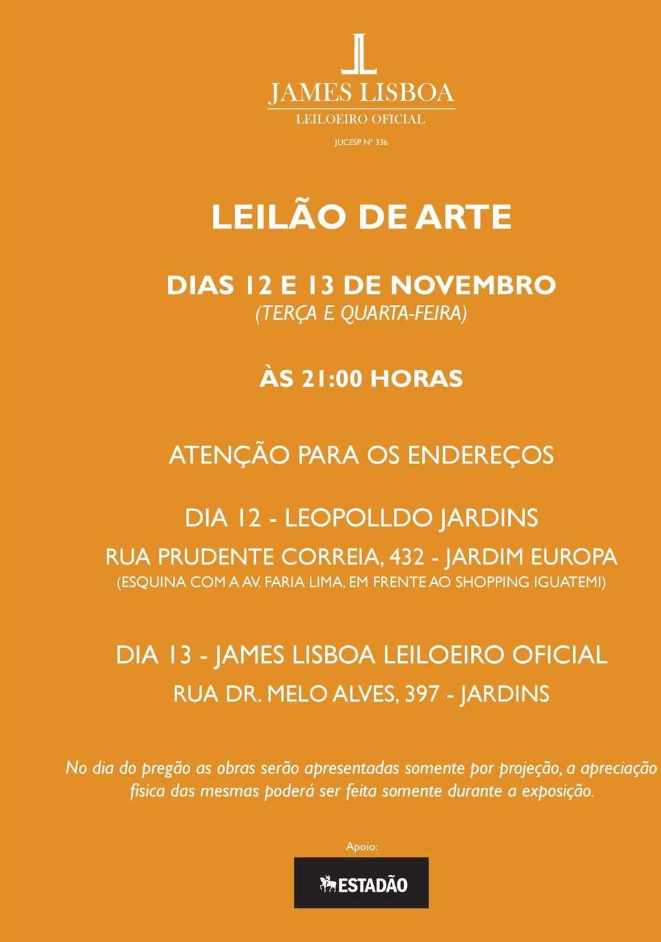 faria lima, em frente ao shopping iguatemi) Dia 13 - james lisboa leiloeiro oficial Rua dr.