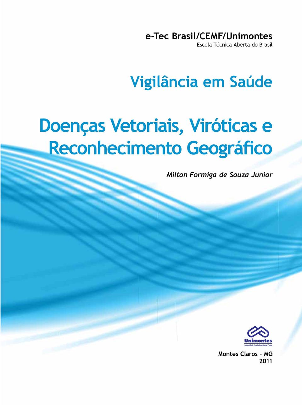 Viróticas e Reconhecimento Geográfico