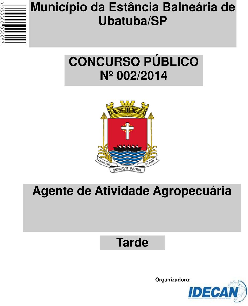 CONCURSO PÚBLICO Nº 002/2014 Agente