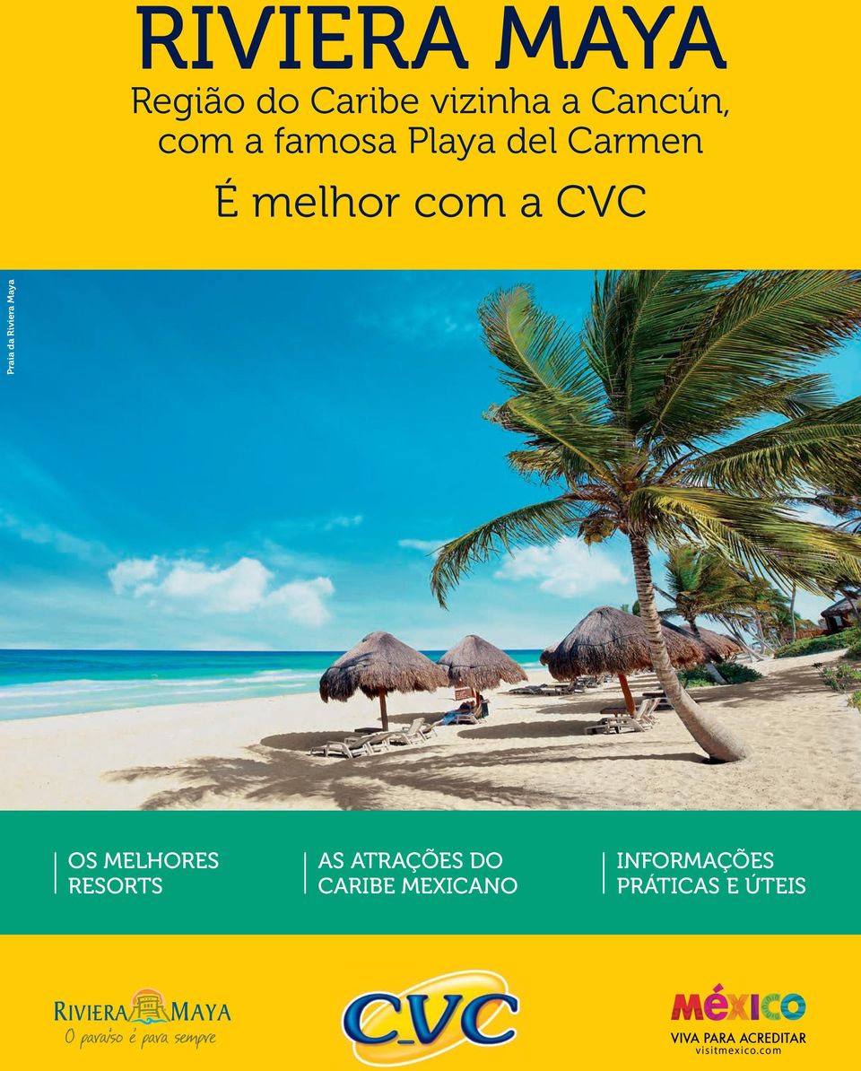 Riviera Maya OS MELHORES RESORTS AS ATRAÇÕES DO CARIBE