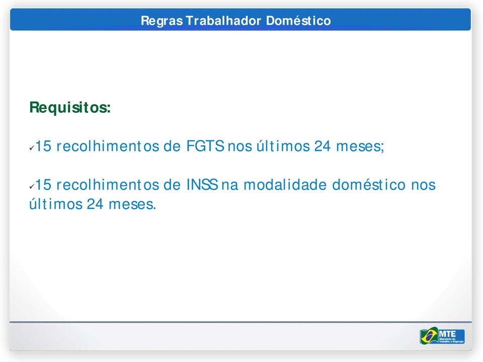 nos últimos 24 meses; 15 recolhimentos