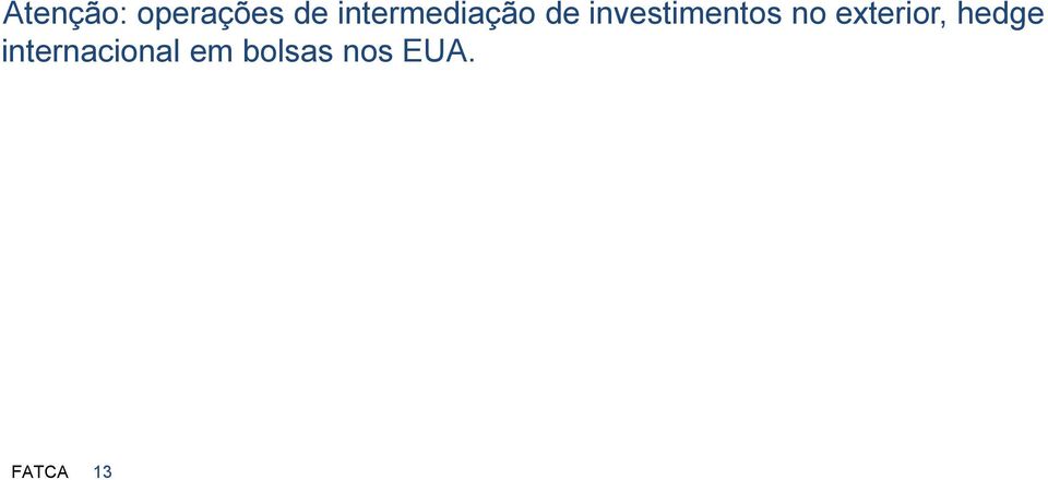 investimentos no exterior,