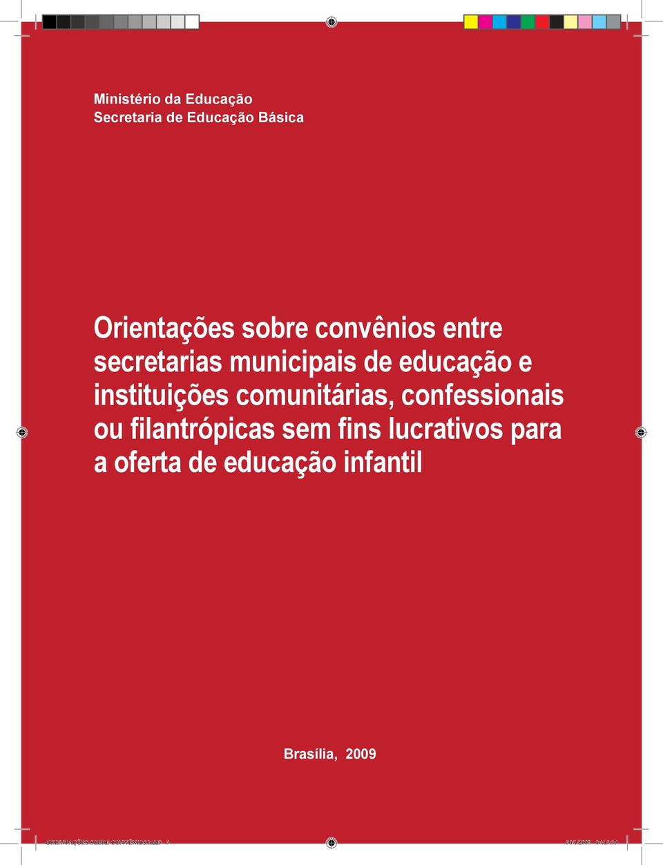 comunitárias, confessionais ou filantrópicas sem fins lucrativos para a