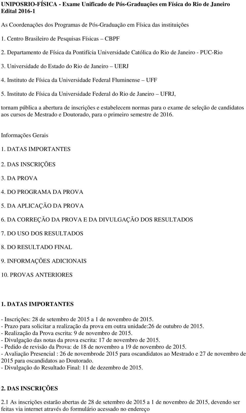 Instituto de Física da Universidade Federal Fluminense UFF 5.