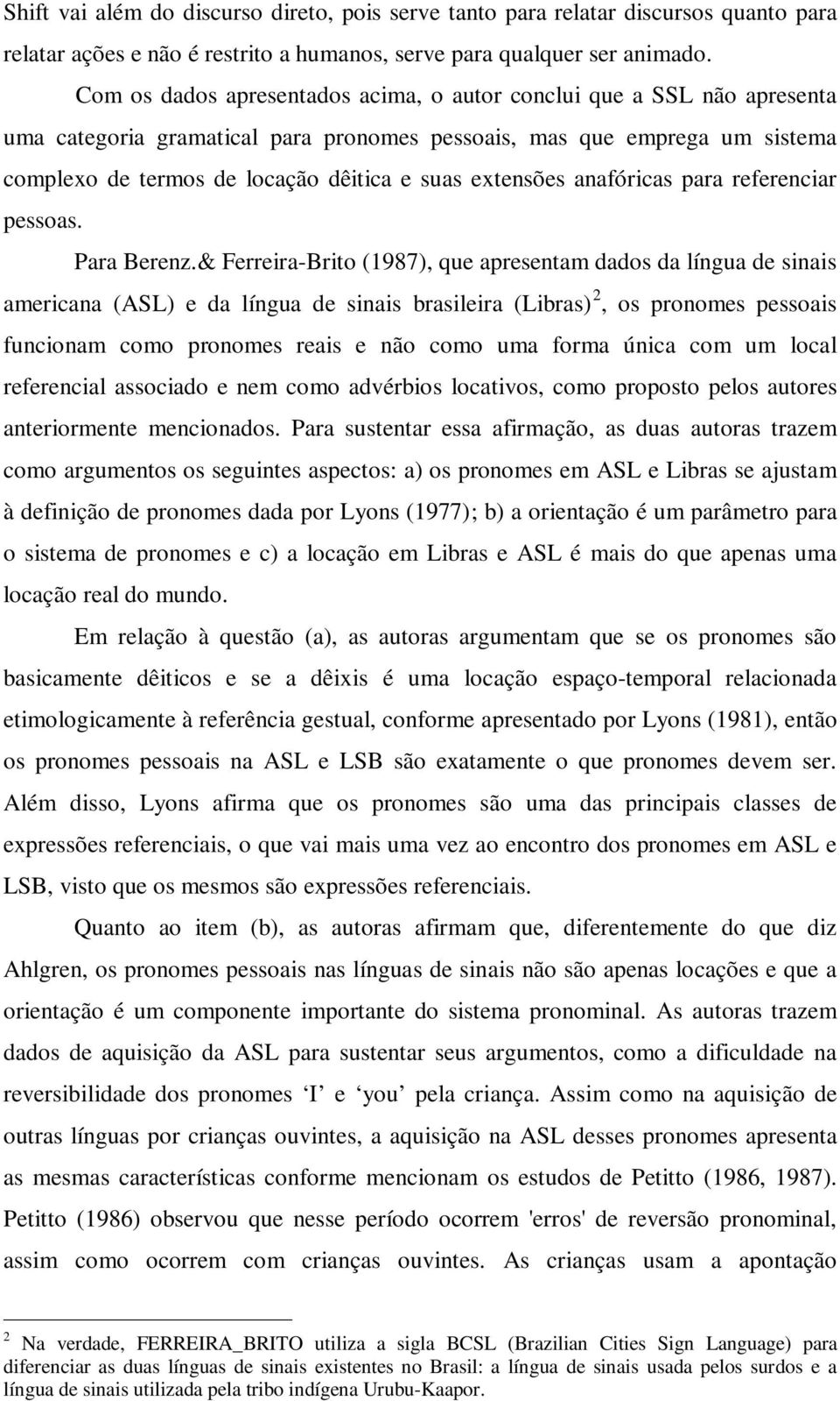 extensões anafóricas para referenciar pessoas. Para Berenz.