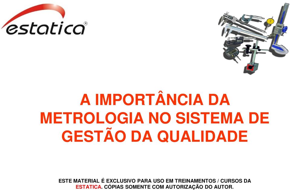 EXCLUSIVO PARA USO EM TREINAMENTOS / CURSOS