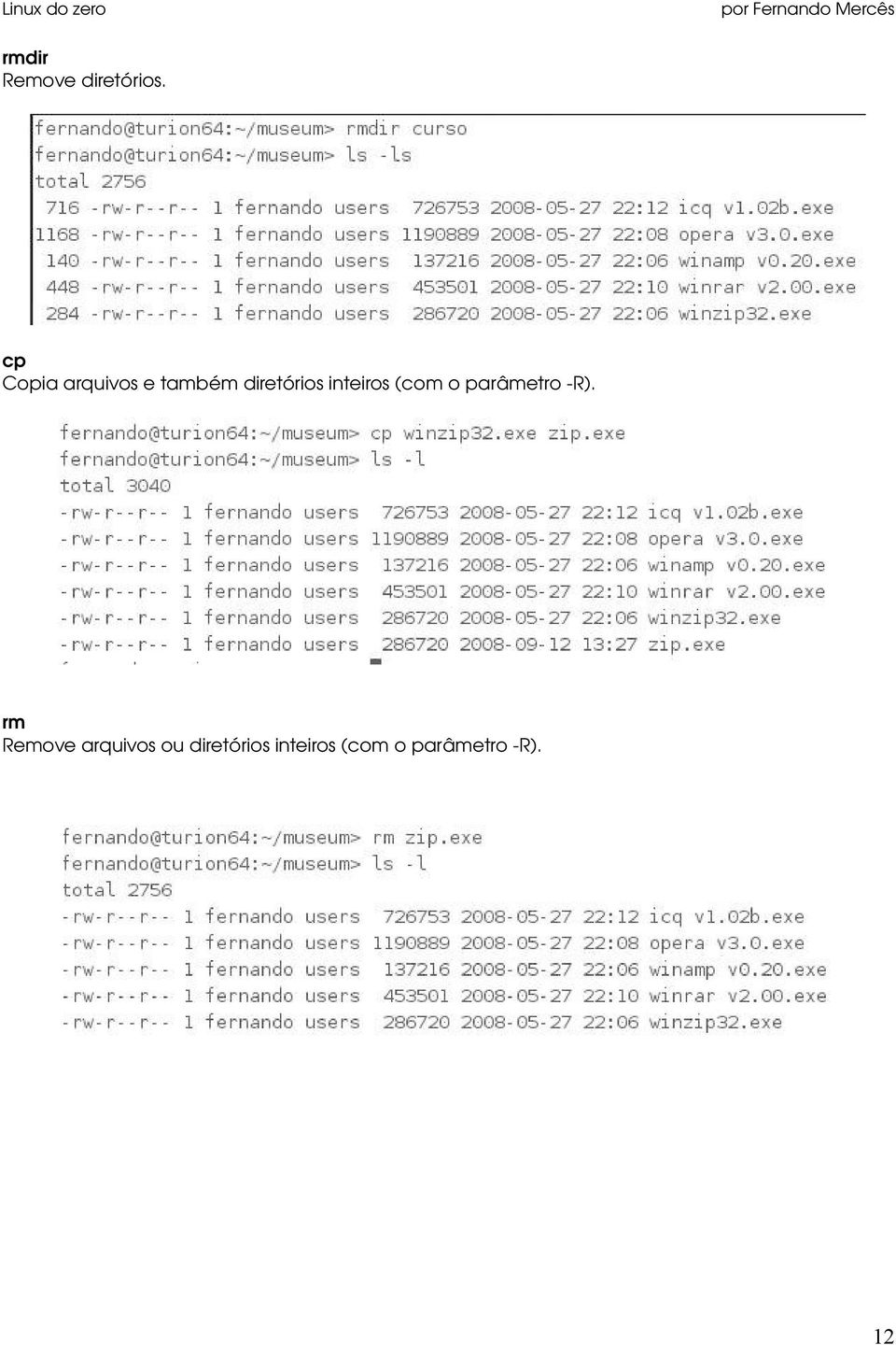 inteiros (com o parâmetro R).