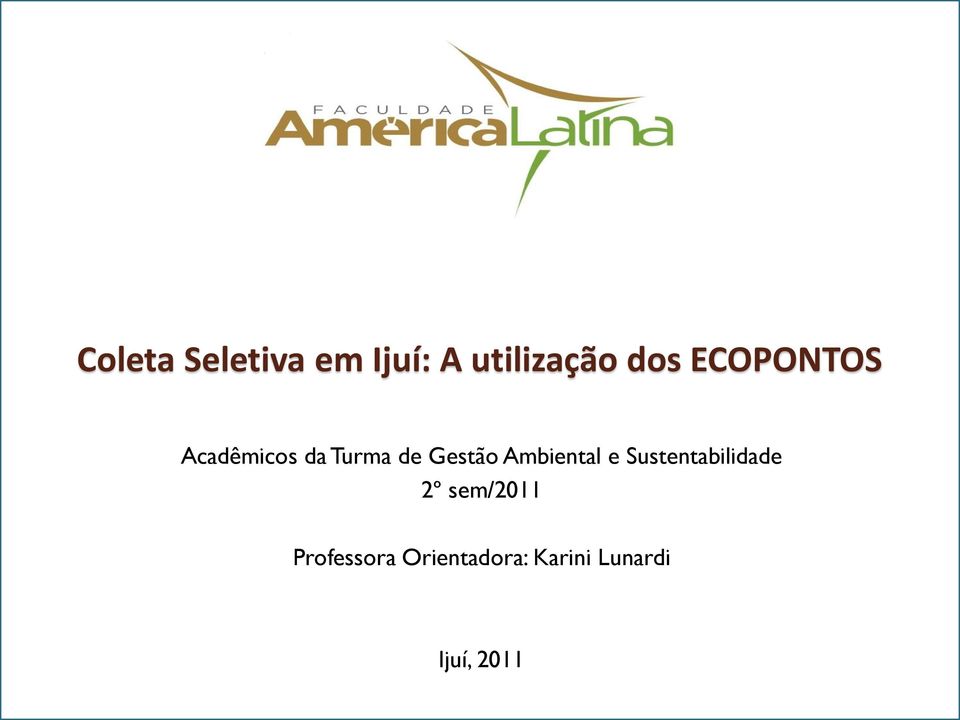 Ambiental e Sustentabilidade 2º sem/2011