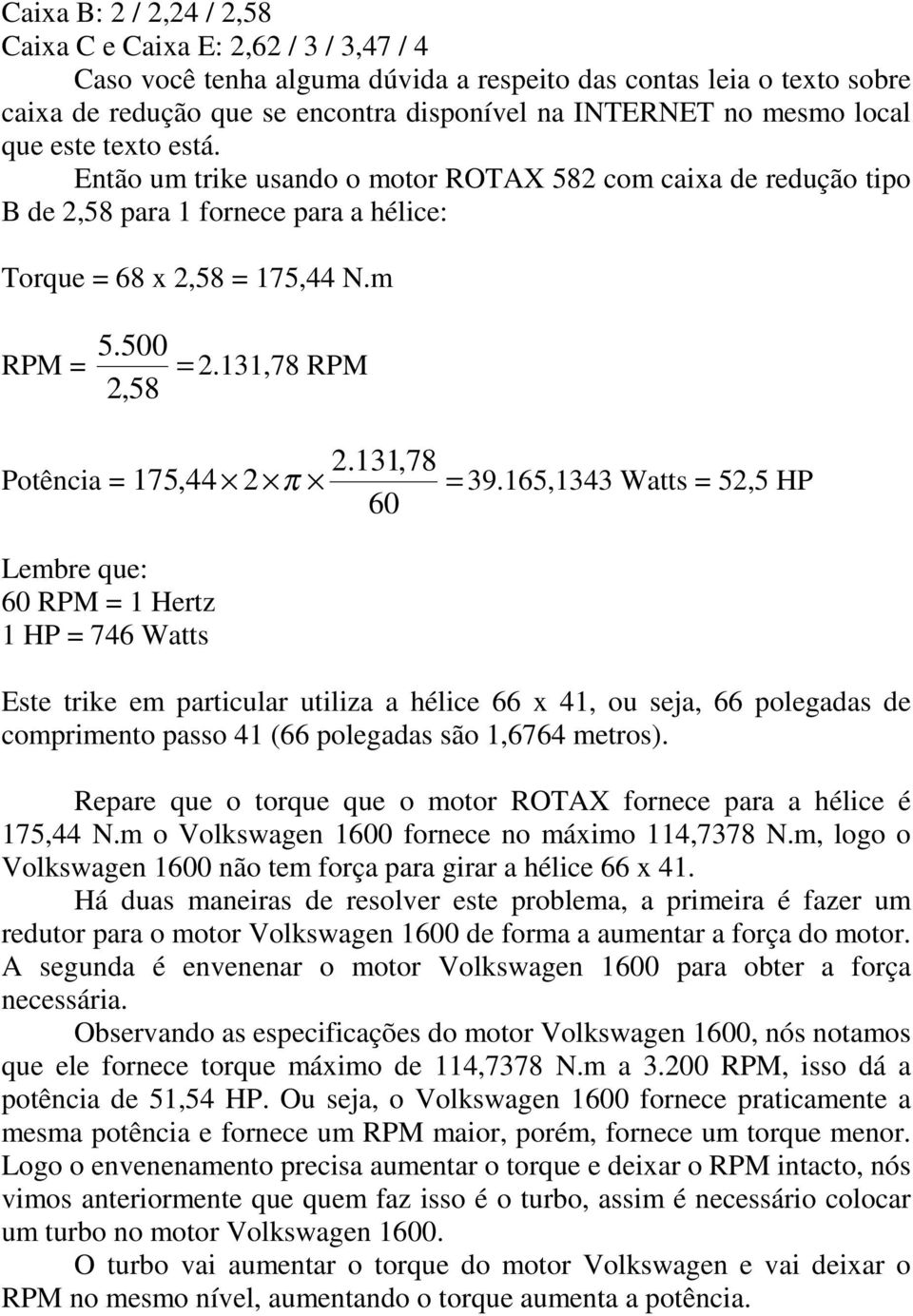 131,78 Potência = 175,44 2 π = 39.