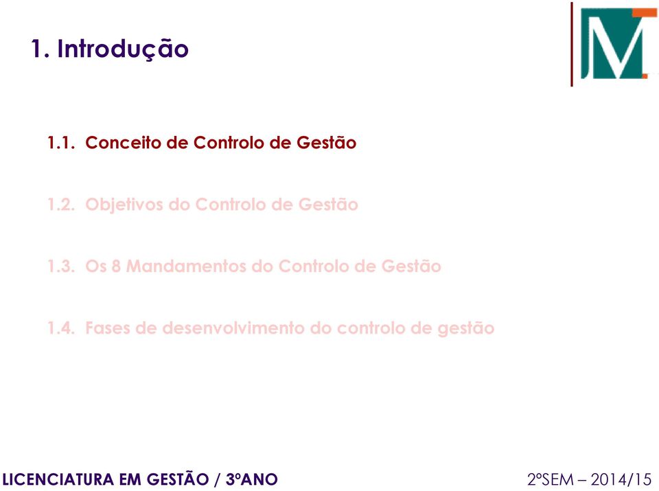 Os 8 Mandamentos do Controlo de Gestão 1.4.