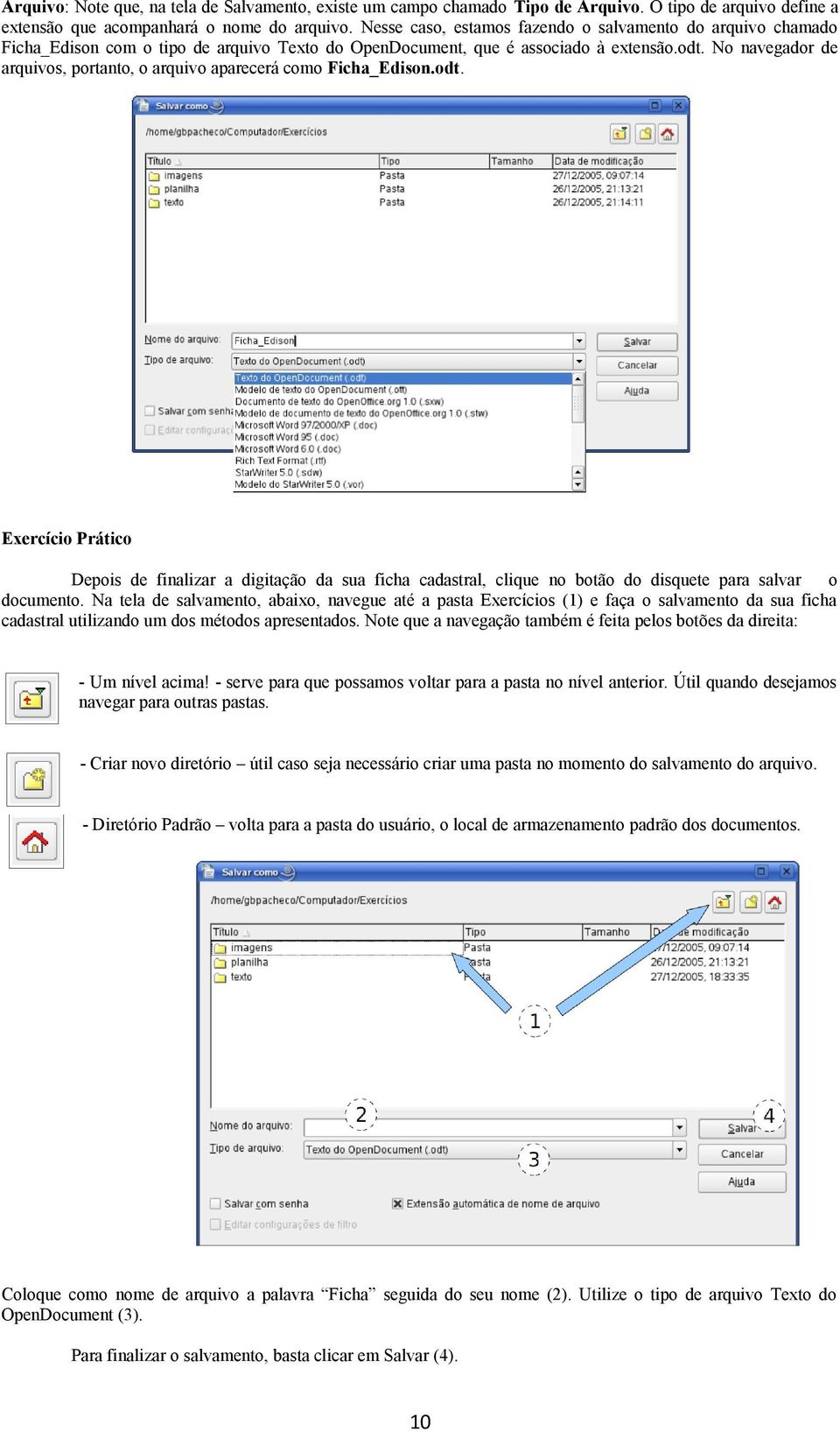 No navegador de arquivos, portanto, o arquivo aparecerá como Ficha_Edison.odt.