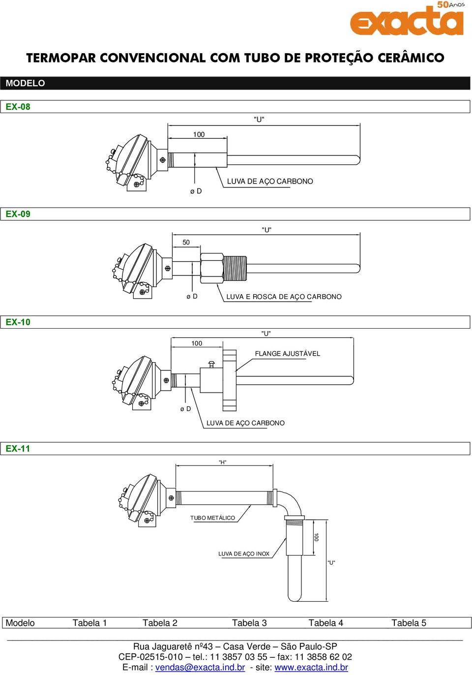 100 FLANGE AJUSTÁVEL ø D LUVA DE AÇO CARBONO EX-11 "H" TUBO METÁLICO