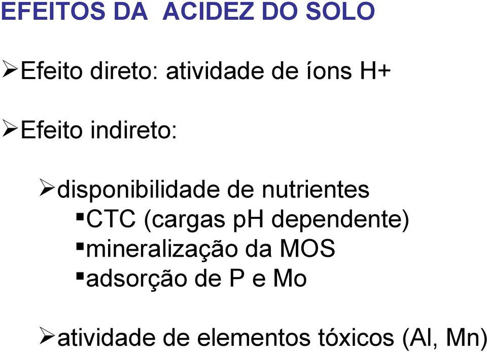 nutrientes CTC (cargas ph dependente) mineralização