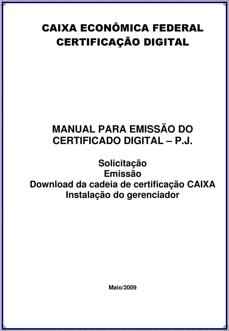 Solicitação Emissão Download da cadeia de