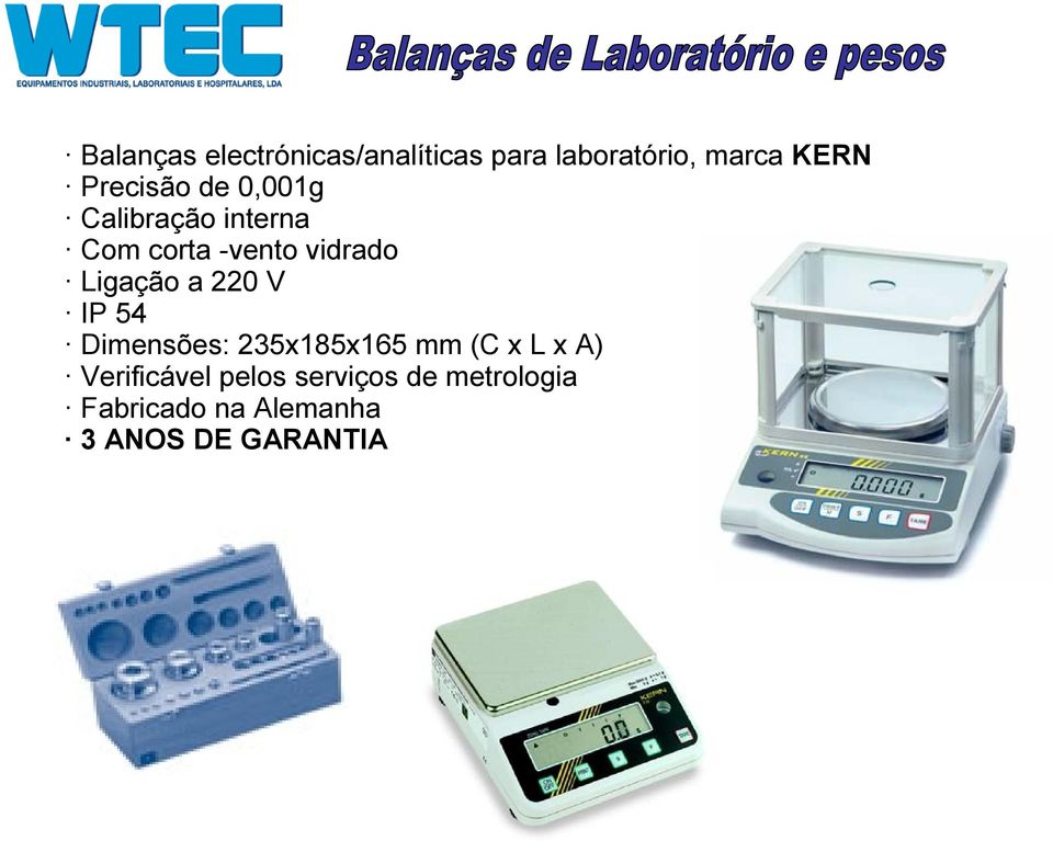 Ligação a 220 V IP 54 Dimensões: 235x185x165 mm (C x L x A)