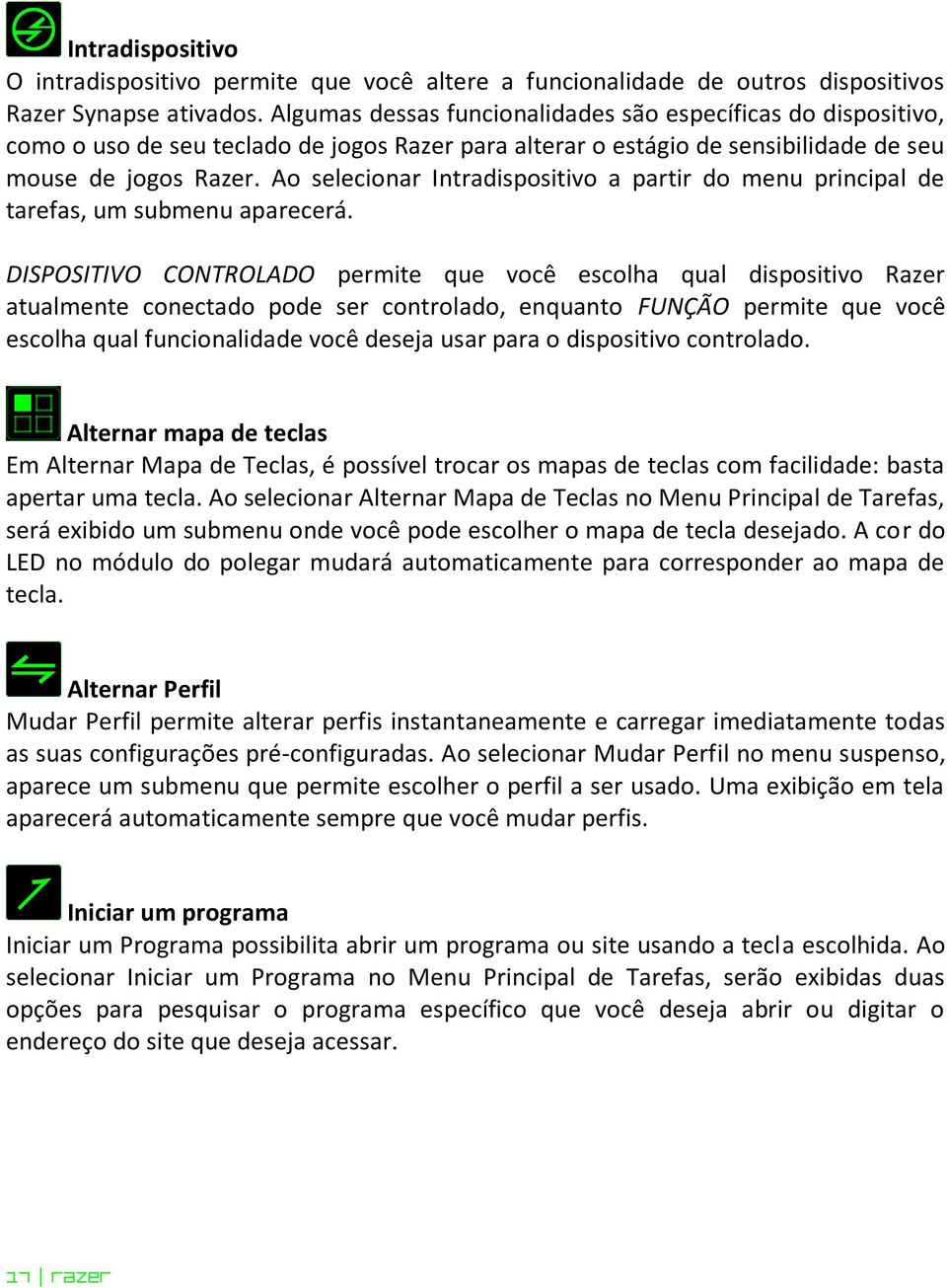 Ao selecionar Intradispositivo a partir do menu principal de tarefas, um submenu aparecerá.