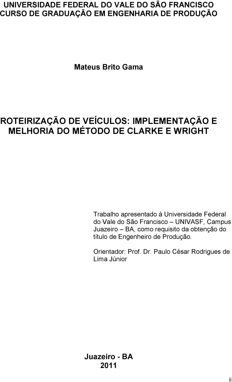 Universidade Federal do Vale do São Francisco UNIVASF, Campus Juazeiro BA, como requisito da obtenção do