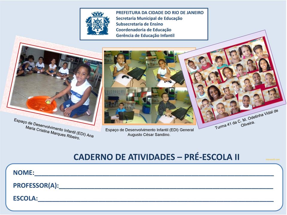 Infantil Espaço de Desenvolvimento Infantil (EDI) General Augusto César