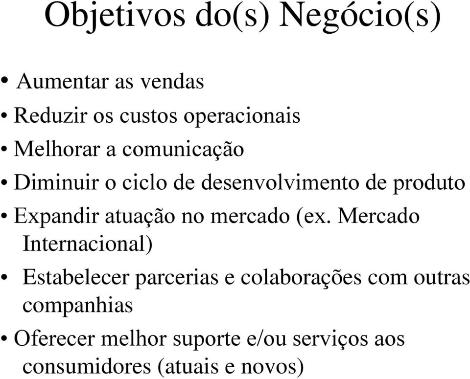 atuação no mercado (ex.