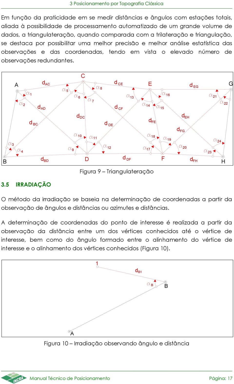 vista o elevado número de observações redundantes.