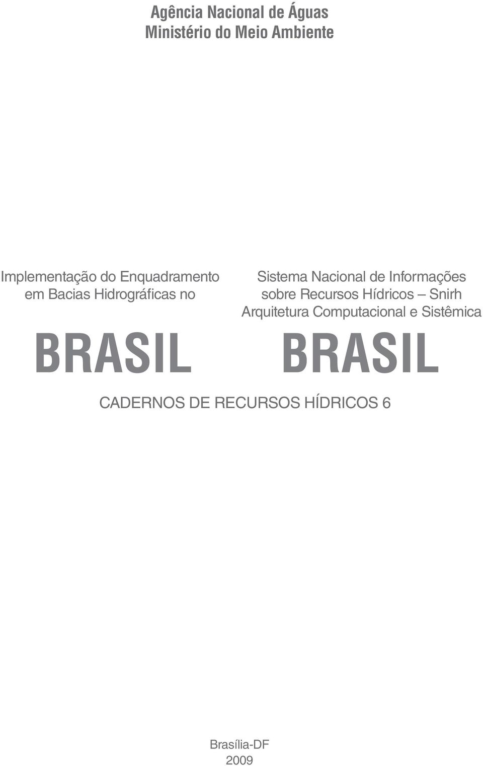 de Informações sobre Recursos Hídricos Snirh Arquitetura