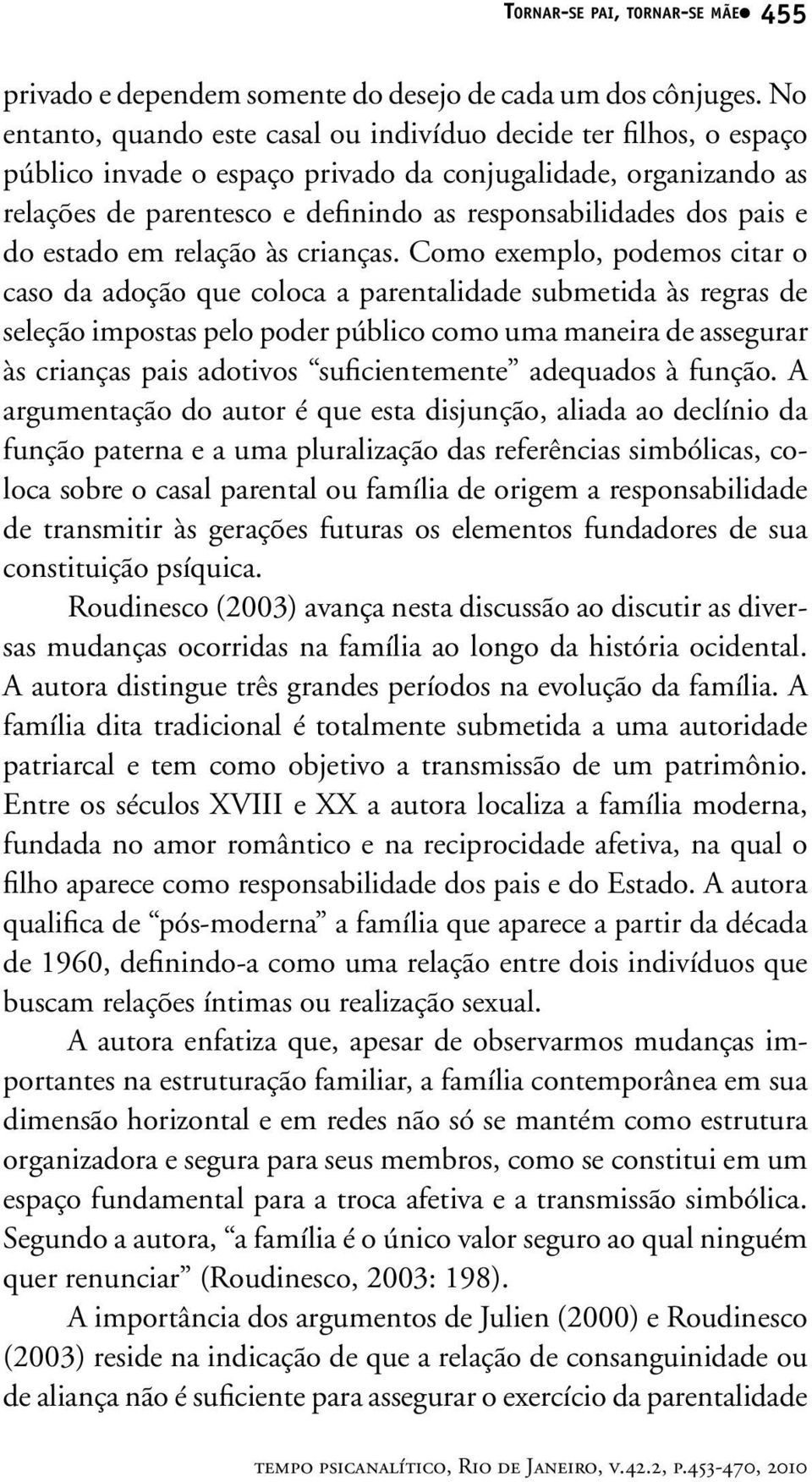 pais e do estado em relação às crianças.